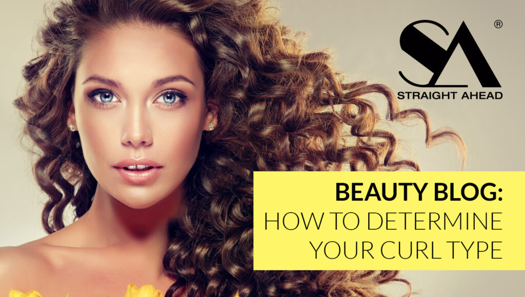 How To Determine Your Curl Type Straight Ahead Beauty 